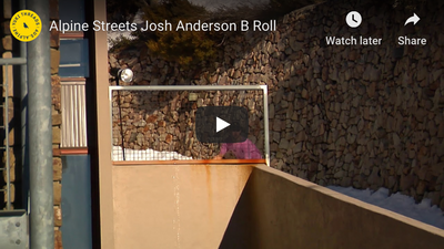 JOSH ANDERSON ALPINE STREETS B-ROLL